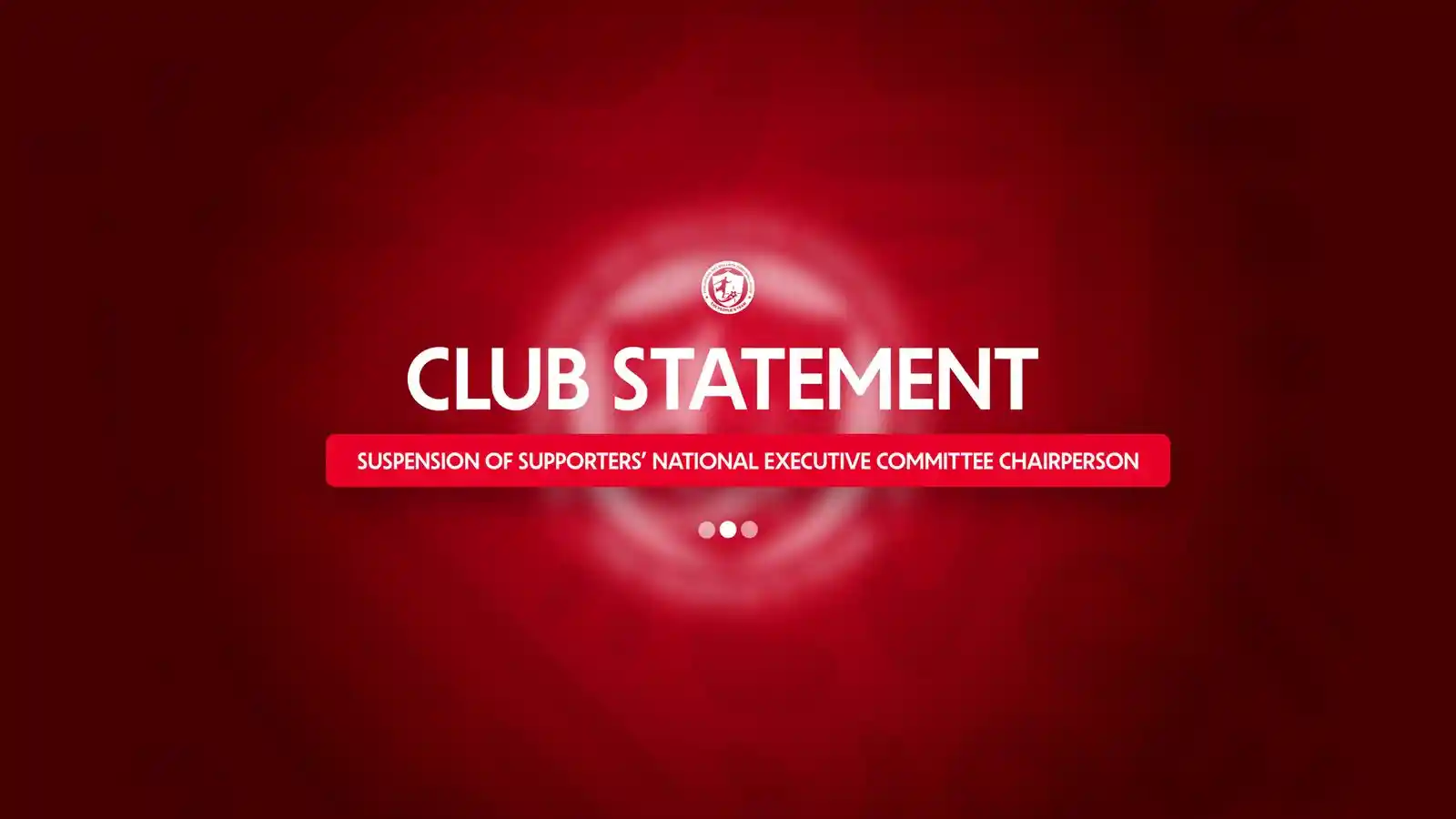 Club Statement: Supporters’ Chairperson Suspended